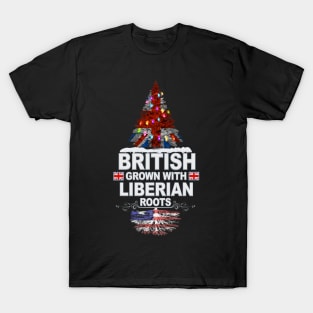 British Grown With Liberian Roots - Gift for Liberian With Roots From Liberia T-Shirt